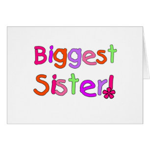 Bright Text Biggest Sister