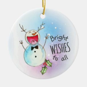 Bright Wishes to all Snowman Ceramic Ornament