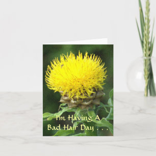 BRIGHT YELLOW FLOWER / BAD HAIR DAY CARD