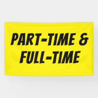 Bright Yellow PART-TIME FULL-TIME Banner High-Vis