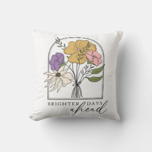 Brighter Days Ahead Cushion