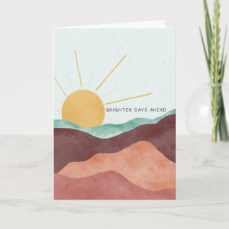 Brighter Days Ahead Greeting Card