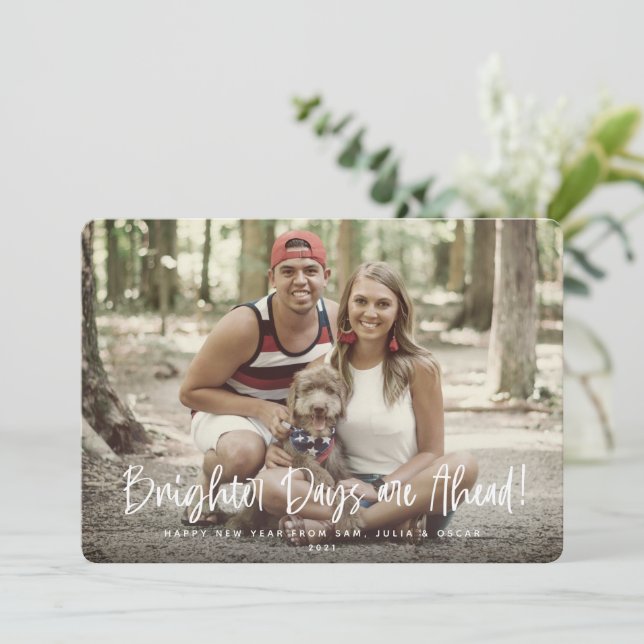 Brighter Days are Ahead New Year Photo Holiday Card (Standing Front)