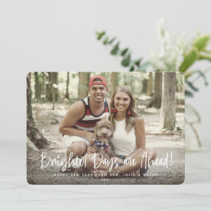 Brighter Days are Ahead New Year Photo Holiday Card