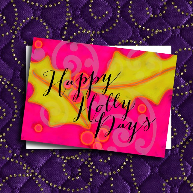 Brightly Coloured Pink Yellow Holly Days Holiday Card (Creator Uploaded)