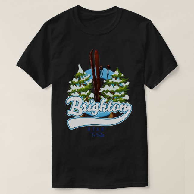 Brighton Utah to ski T-Shirt (Design Front)