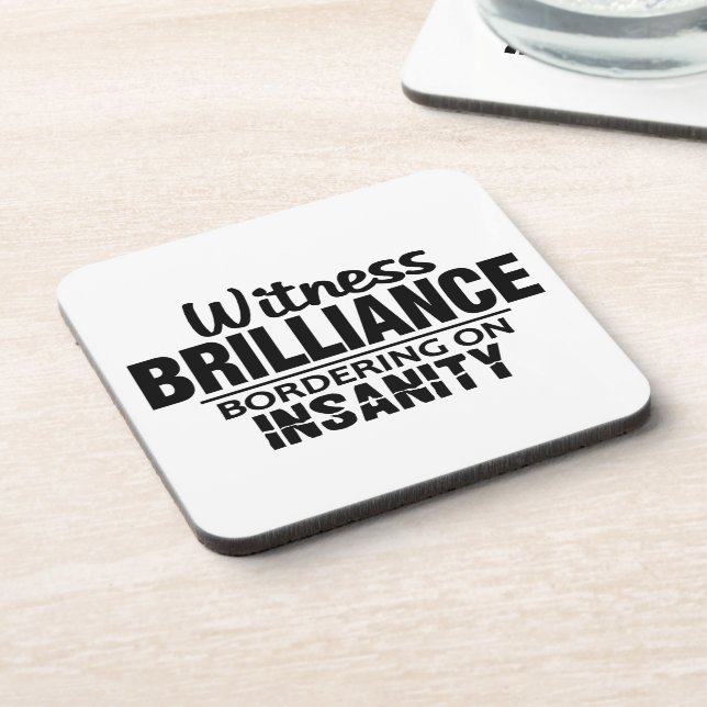 BRILLIANCE VS INSANITY custom coasters (Left Side)