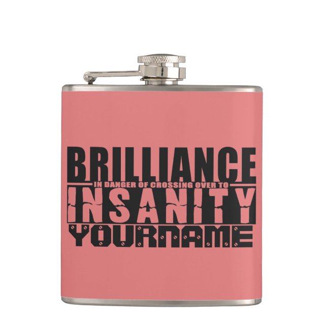BRILLIANCE VS INSANITY custom flask (Front)