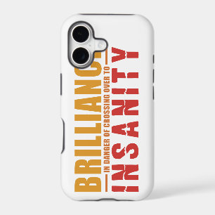 BRILLIANCE VS INSANITY custom iPhone case