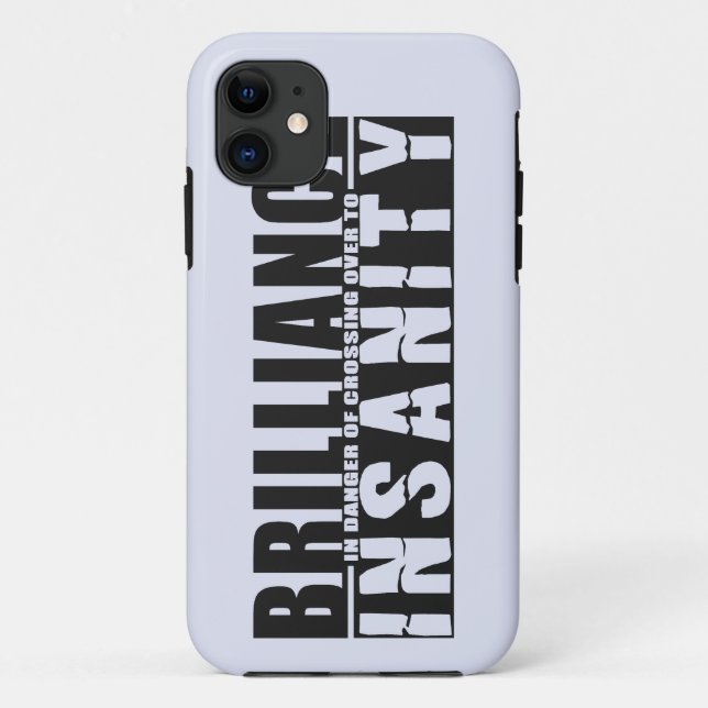 BRILLIANCE VS INSANITY custom iPhone case (Back)