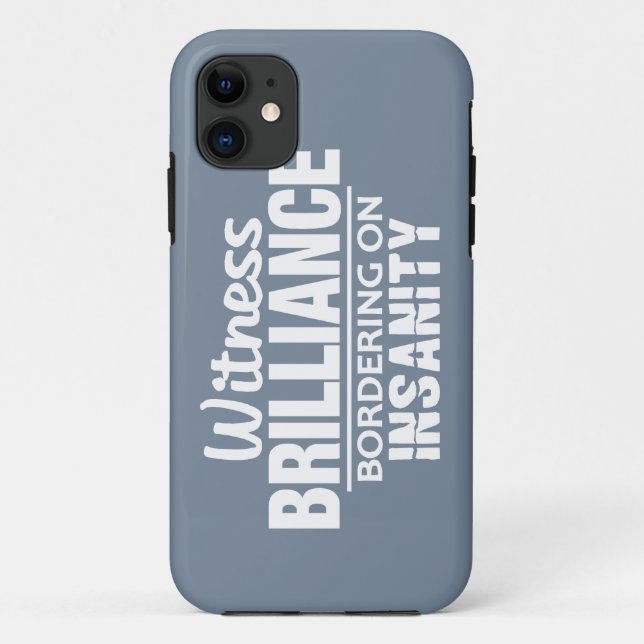 BRILLIANCE VS INSANITY custom iPhone case (Back)
