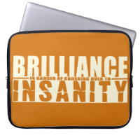 BRILLIANCE VS INSANITY custom laptop sleeve