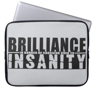 BRILLIANCE VS INSANITY custom laptop sleeve