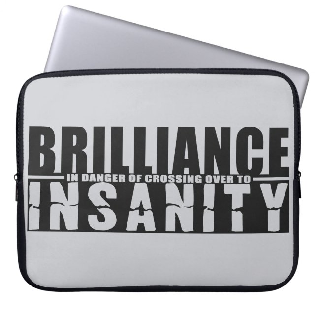 BRILLIANCE VS INSANITY custom laptop sleeve (Front)
