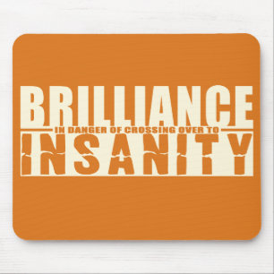 BRILLIANCE VS INSANITY custom mousepad