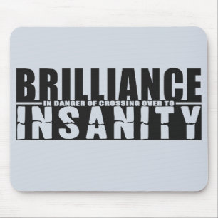 BRILLIANCE VS INSANITY custom mousepad