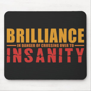 BRILLIANCE VS INSANITY custom mousepad