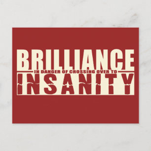 BRILLIANCE VS INSANITY custom postcard
