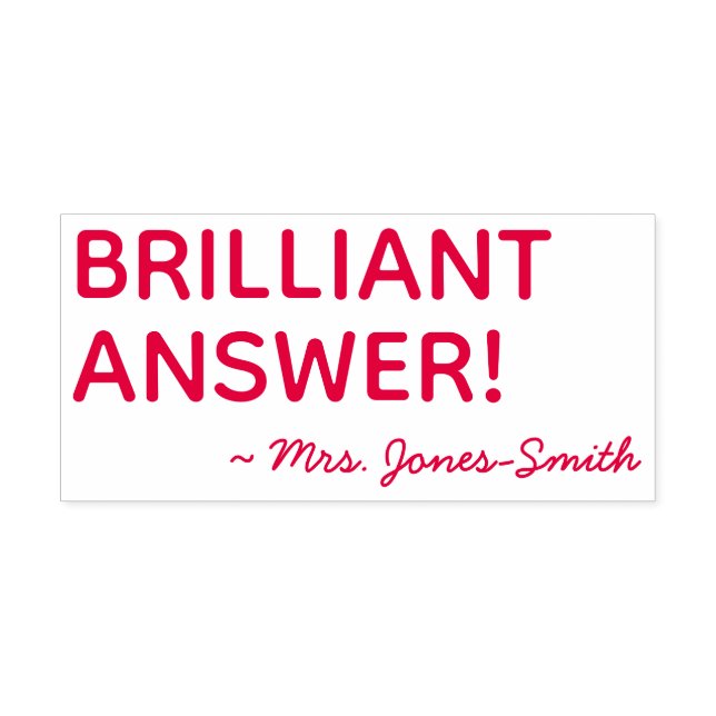 "BRILLIANT ANSWER!" + Custom Instructor Name Self-inking Stamp (Design)