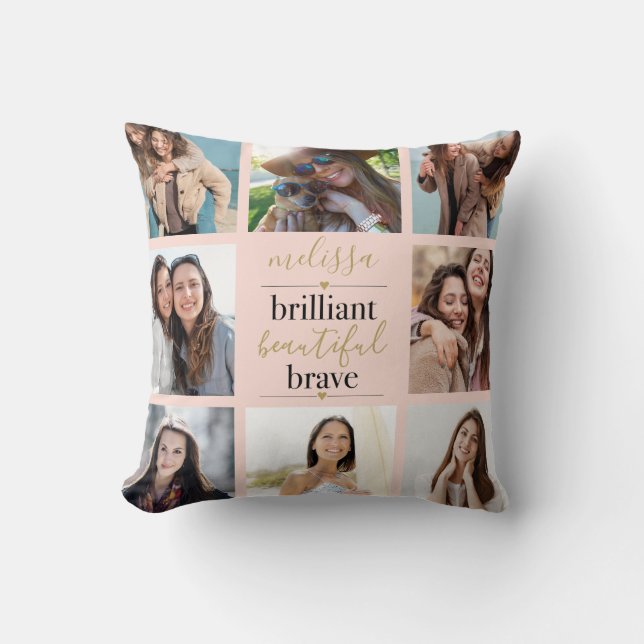 Brilliant Beautiful Brave 8 Photo Blush Pink Cushion (Front)
