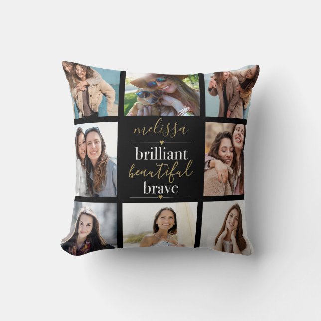 Brilliant Beautiful Brave Photo Collage Cushion (Front)