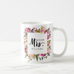 Brilliant Bloom WEDDING  THE future MRS Typography Coffee Mug