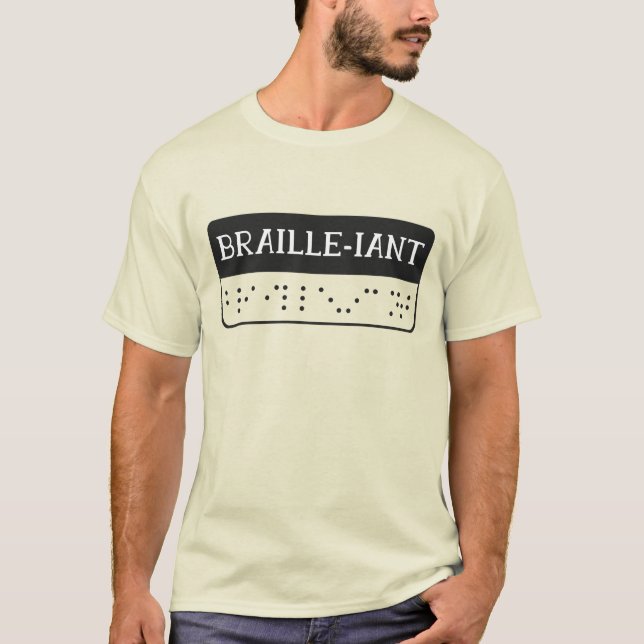 Brilliant braille language wonderful t-shirt (Front)