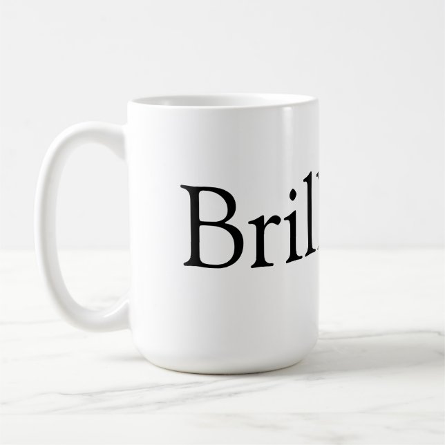 Brilliant! coffee mug (Left)