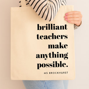Brilliant Teacher Educator Appreciation Quote Art Tote Bag