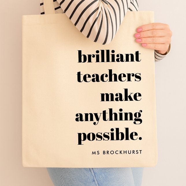 Brilliant Teacher Educator Appreciation Quote Art Tote Bag (Creator Uploaded)