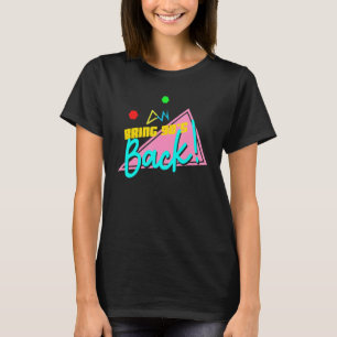 Bring 90s Back Retro 90's Vaporwave T-Shirt