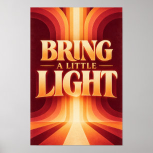 Bring a Little Light Retro Sunset Typography Wall Poster