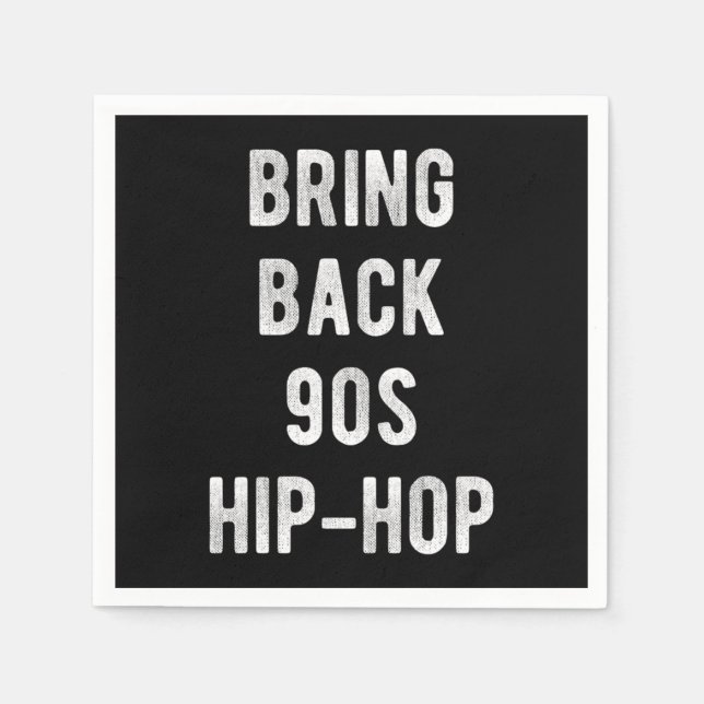 Bring Back 90s Hip-Hop Napkin (Front)