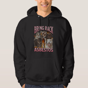 Bring Back Asbestos Funny Cat Meme Bootleg Graphic Hoodie