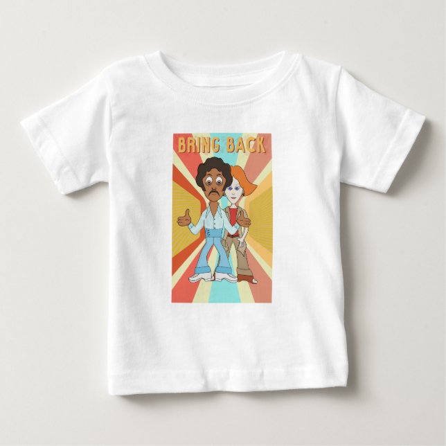 Bring Back Baby T-Shirt (Front)