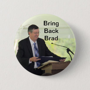 Bring Back Brad Button! 6 Cm Round Badge