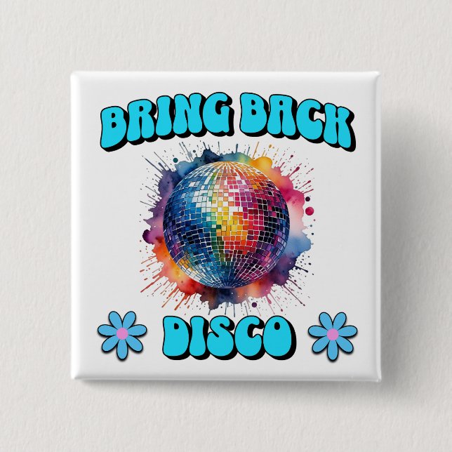 Bring Back Disco 15 Cm Square Badge (Front)
