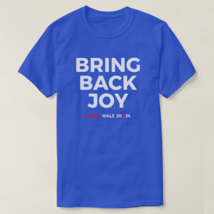 Bring back joy - Harris Walz 2024 T-Shirt
