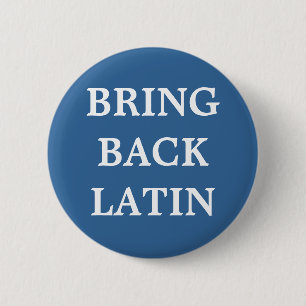 Bring Back Latin badge