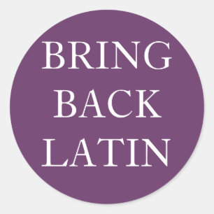Bring Back Latin Sticker