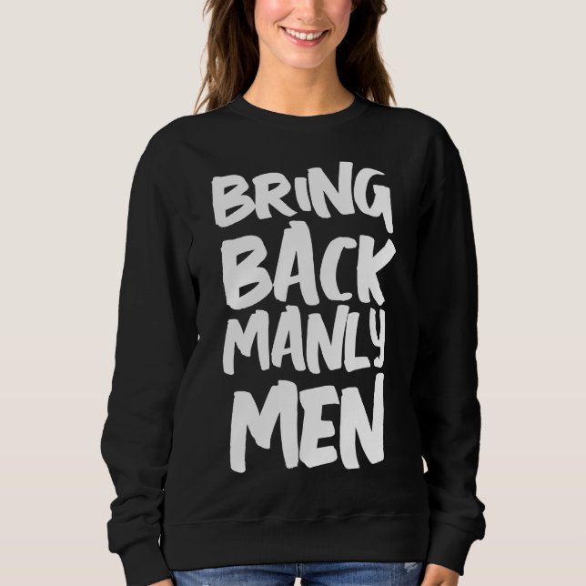 BRING BACK MANLY MEN T-SHIRTS (Front)