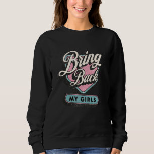 Bring Back My Girls, Drag Queen, Sashay Away, Drag Sweatshirt