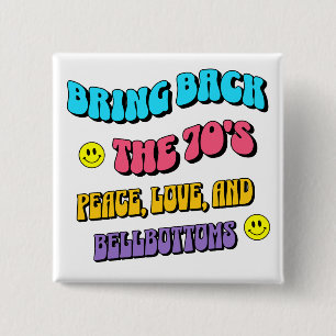 Bring Back the ’70s 15 Cm Square Badge