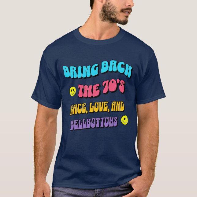 Bring Back the ’70s T-Shirt (Front)