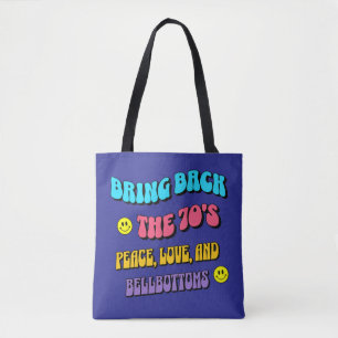 Bring Back the ’70s Tote Bag