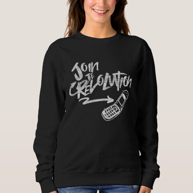 Bring Back The Flip Phone Join The Revolution Sweatshirt (Front)