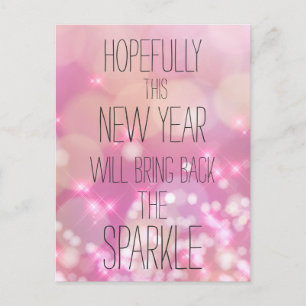 Bring back the Sparkle - Pink Bokeh New Year's Postcard