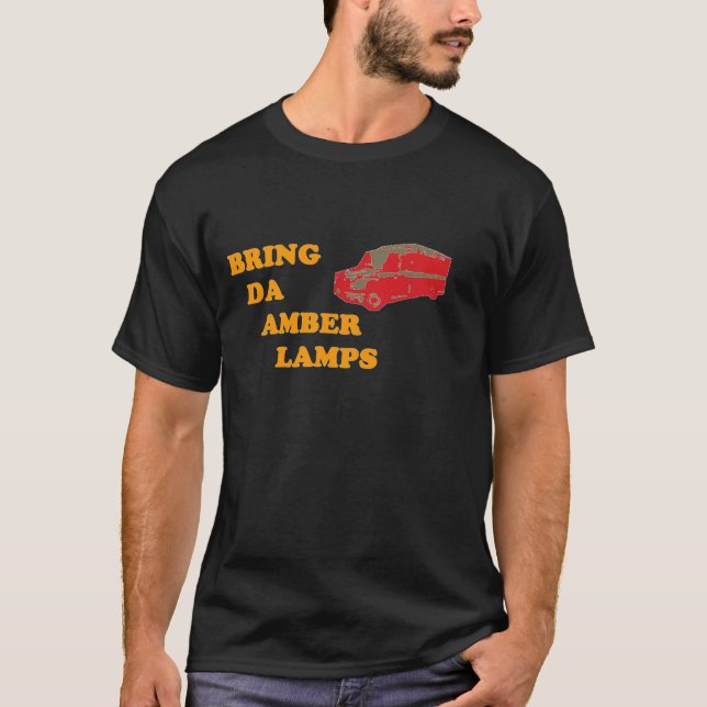 BRING DA AMBER LAMPS (Black) T-Shirt (Front)