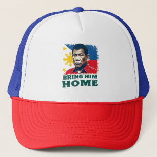Bring Him Home Supporter Digong Duterte Trucker Hat