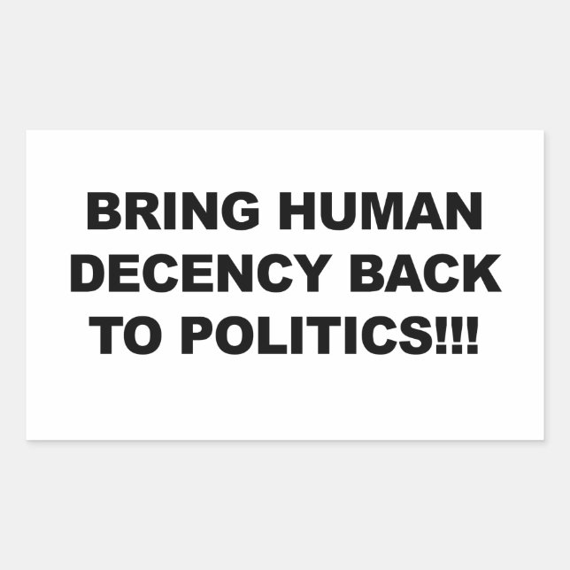 Bring Human Decency Back Rectangular Sticker (Front)